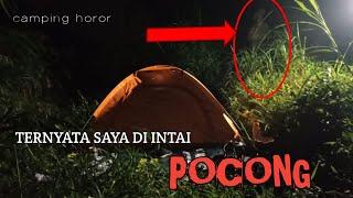 CAMPING HORROR ||CAMPING SPECIPATED BY POCONG