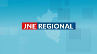 JNE Regional | 13 de julio de 2024: Información electoral al día