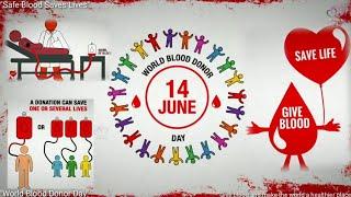 World Blood Donor Day 2020 || Give Blood & Make The World A Healthier Place | Safe Blood Saves Lives