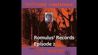 Romulus' Records Episode 2: The Wizrd by Future