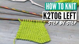 How to knit the k2tog left - the neatest left-leaning decrease in knitting.