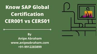 SAP Global Certification CER001 vs CERS01