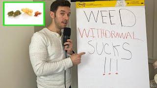 Why Weed Withdrawal Symptoms Are A *Good* Thing!!