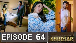 Khudsar Episode 64 Promo | Khudsar Episode 63 Review | Khudsar Episode 64 Teaser
