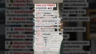 BU 10 İÇECEĞİ YANLIŞ İÇİYORUZ #sağlık #içecek #çay #kahve #su #madensuyu #meyvesuyu