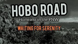 Waiting For Serenity (Update on my homeless journey)