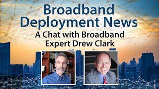 A Conversation with Broadband Expert Drew Clark