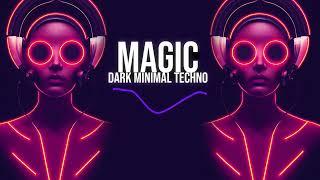 Magic Dark Minimal Techno Mix 2025  [Minimal Group]