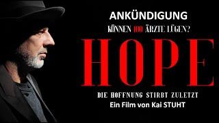 Filmankündigung HOPE - eine Dokumentation von Kai Stuht