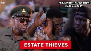 Estate Thieves | Lawanson Show - Episode 13 (Season 2)