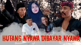 HUTANG NYAWA DIBAYAR NYAWA