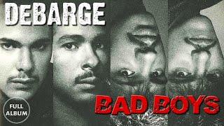 DeBarge - Bad Boys| Full Album HD