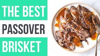 How to Make The Best Passover Brisket