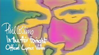 Phil Collins - In The Air Tonight (Official lyric video)