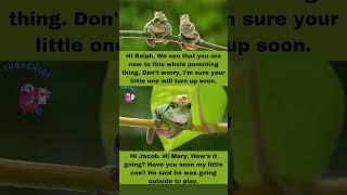  Unbelievable!Frog can't find his kid! Asks friends for help.