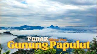 PERAK | Gunung Papulut (4/8/2024) 4K