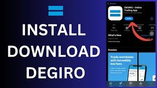 Download DEGIRO App on iPhone (Fast & Easy Guide)