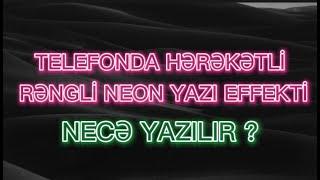 Hərəkətli neon yazı effekti ilə paylaşımlarınızı rəngləndirin - Texno Mekan