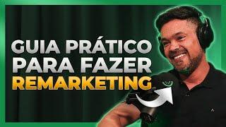 Como Fazer Remarketing Na Internet Na Prática | Renan Medeiros - Kiwicast #185