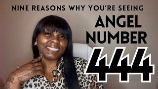 9 Reasons You’re Seeing Angel Number 444! 