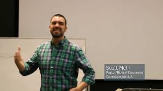 What People Need to Hear - Scott Mehl Seminar Highlight