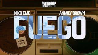 Niko Eme - Fuego (Ft. @AnmilyBrown ) (Worship Urbano)