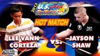 9-Ball - LEE VANN CORTEZA vs JAYSON SHAW - 2013 US Open 9-Ball Championship