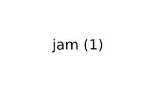 jam (1) #slang #slangs #english #meaning #meanings #definition #definitions