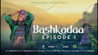 EGEREE COMEDY: BASHKADAA EPISODE 1