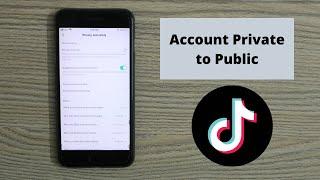 How to Make TikTok Account Private to Public (Updated) | Unprivate Your TikTok Account