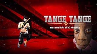 Tange Tange || Free Fire  Beat Sync Montage || By SPHGAMING #tangetange