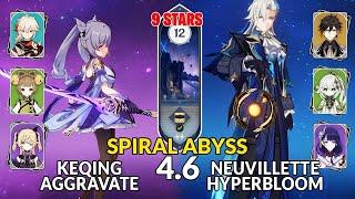 New 4.6 Spiral Abyss│Keqing Aggravate & Neuvillette Hyperbloom | Floor 12 - 9 Stars | Genshin Impact