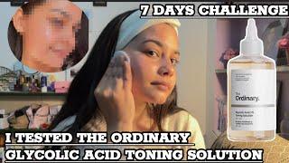 7 Days Challenge I Tested The Ordinary Glycolic Acid Toner For A Week | The Ordinary Skincare Review