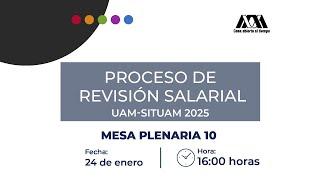 2a.-parte Mesa Plenaria 10. Revisión salarial UAM-SITUAM 2025