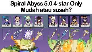 Bagaimana gw bisa kelarin Spiral Abyss 5.0 pake 4 star only (Genshin Impact 5.0 Indonesia)