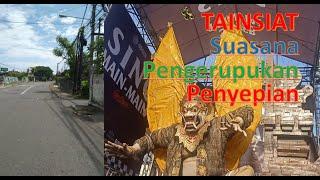 Suasana Pengerupukan & Penyepian #tainsiat