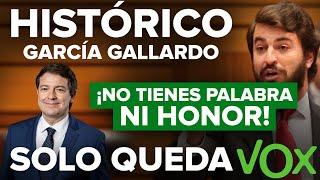 HISTÓRICO GARCÍA-GALLARDO A MAÑUECO: ¡NO TIENES PALABRA NI HONOR! ¡SOLO QUEDA VOX ANTE EL PP!