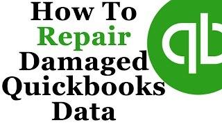 How To Repair A Damaged Quickbooks Company Data File