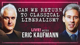 Peter Boghossian & Eric Kaufmann Live!