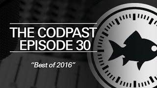 042 - The Codpast Episode 30 – The Best of The Codpast 2016