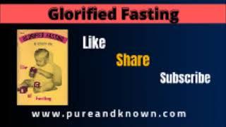 Glorified Fasting (How to Fast Guide!) by Franklin Hall