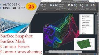 Civil 3d- Create Snapshot of surface, Surface masking and contour smoothening