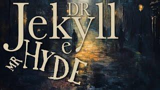 Dr Jekyll e Mr Hyde | R.L. Stevenson | Audiolibro italiano completo