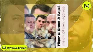 Vuqar Bileceri & Orxan & Resad Dagli - Geden Gelmek Ucundu Remix Meyxana 2022