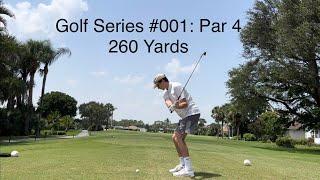 Golf Series #001: Hole 6, Par 4, 260 Yards at Bonita Fairways Golf Course