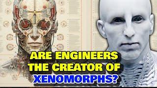 Engineer Anatomy Explored - Are Engineers The Creator Of Xenomorphs? Who Created Them?
