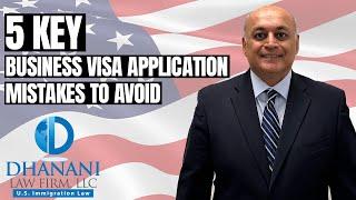 5 Key Business Visa Application Mistakes To Avoid