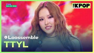 Loossemble, TTYL (루셈블, TTYL) [THE SHOW 240924]