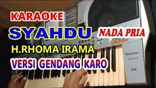 Syahdu_Versi Gendang Karo[Karaoke]H.Rhoma Irama Nada Pria"Cahaya Musical
