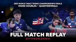 FULL MATCH | HARIMOTO T. / HAYATA H. vs GNANASEKARANS. / BATRA Manika| XD QF | #ITTFWorlds2021